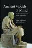 Ancient Models of Mind