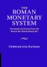The Roman Monetary System