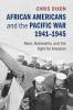 African Americans and the Pacific War             1941-1945
