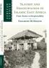 Slavery and Emancipation in Islamic East             Africa