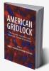 American Gridlock