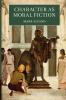 Character as Moral Fiction
