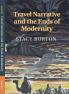 Travel Narrative and the Ends of Modernity
