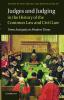 Judges and Judging in the History of the Common Law and Civil             Law