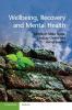 Wellbeing Recovery and Mental Health