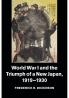 World War I and the Triumph of a New Japan 1919-1930
