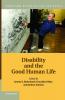 Disability and the Good Human Life