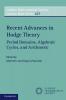 Recent Advances in Hodge Theory