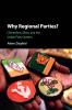 Why Regional Parties?