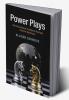 Power Plays