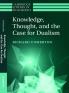 Knowledge Thought and the Case for Dualism