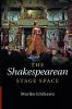 The Shakespearean Stage Space