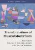 Transformations of Musical Modernism