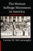 The Woman Suffrage Movement in America