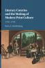 Literary Coteries and the Making of Modern Print             Culture
