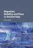 Migration Mobility and Place in Ancient Italy