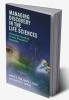 Managing Discovery in the Life Sciences