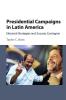 Presidential Campaigns in Latin America