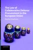 The Law of Collaborative Defence Procurement in the European Union