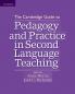 The Cambridge Guide to Pedagogy and Practice in Second Language Teaching