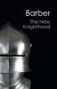 The New Knighthood (Canto Classics)