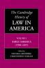 The Cambridge History of Law in America Volume I