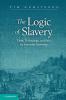 The Logic of Slavery