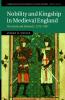 Nobility and Kingship in Medieval England