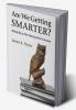 Are We Getting Smarter?