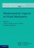 Mathematical Aspects of Fluid Mechanics