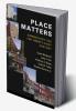 Place Matters