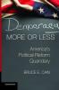 Democracy More or Less