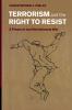 Terrorism and the Right to Resist