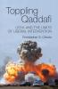 Toppling Qaddafi