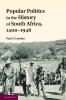 Popular Politics in the History of South Africa 1400 1948