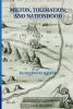 Milton Toleration and Nationhood
