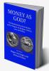 Money as God?