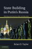 State Building in Putin S Russia