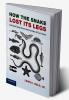 How the Snake Lost its Legs