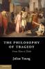 The Philosophy of Tragedy