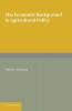 The Economic Background to Agricultural Policy