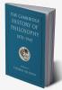 The Cambridge History of Philosophy 1870-1945