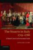 The Stuarts in Italy 1719-1766