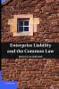 Enterprise Liability and the Common Law