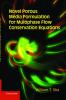 Novel Porous Media Formulation for Multiphase Flow Conservation             Equations