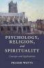 Psychology Religion and Spirituality