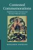 Contested Commemorations