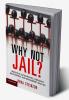 Why Not Jail?