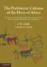 The Prehistoric Cultures of the Horn of Africa