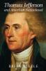Thomas Jefferson and American Nationhood